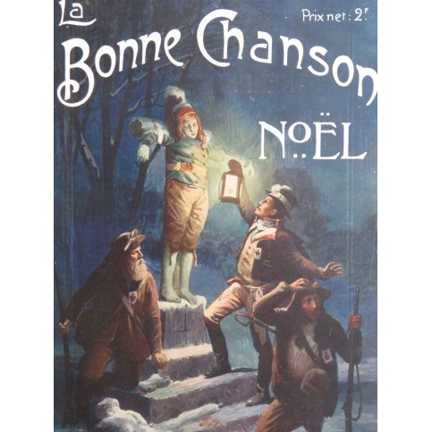 La Bonne Chanson Noël Pièces pour Chant Piano 1909