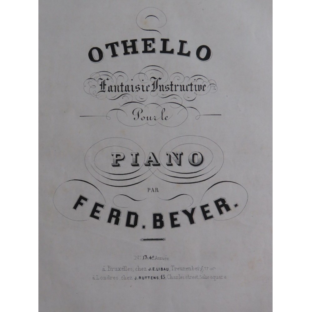 BEYER Ferdinand Fantaisie Instructive sur Othello op 36 Piano XIXe