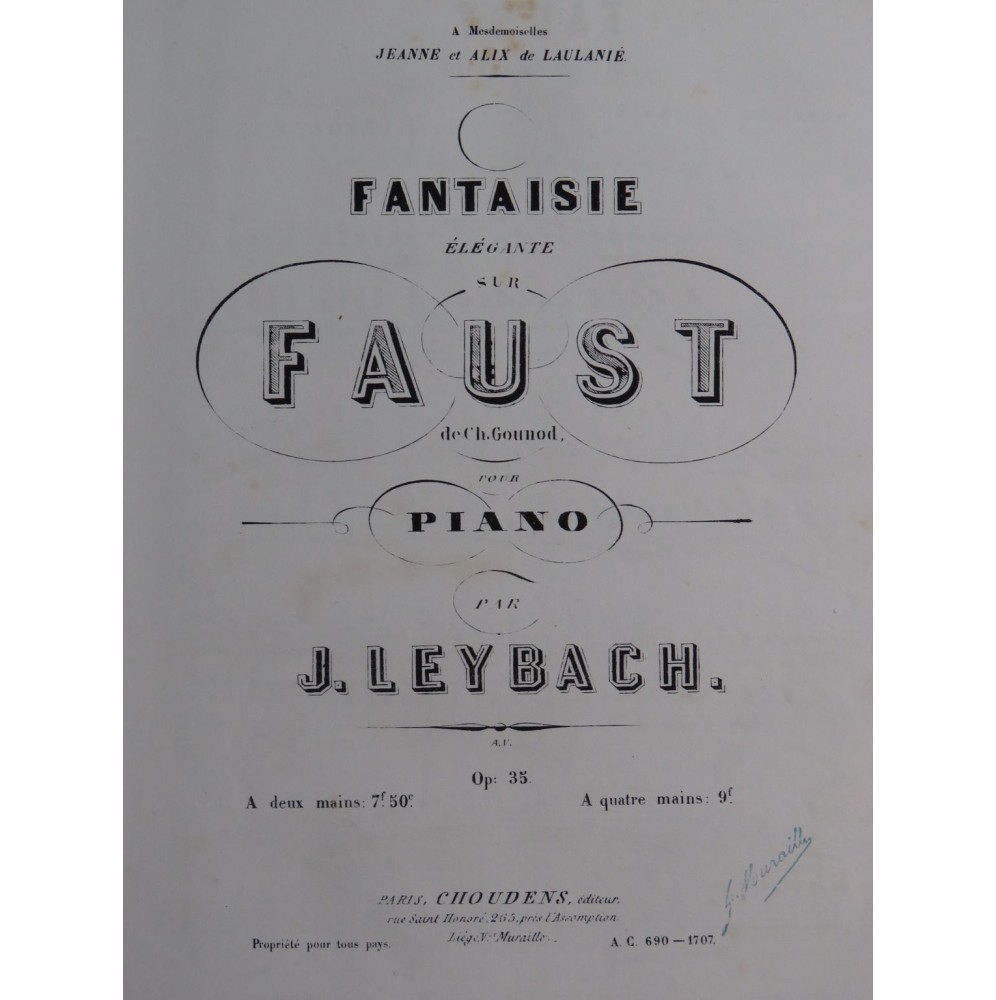 LEYBACH J. Fantaisie sur Faust Gounod op 35 Piano ca1860