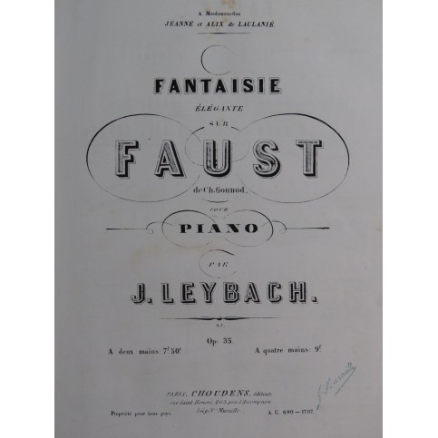 LEYBACH J. Fantaisie sur Faust Gounod op 35 Piano ca1860