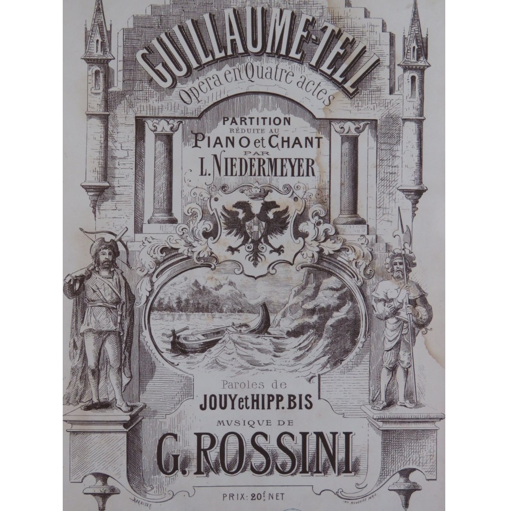 ROSSINI G. Guillaume Tell Opéra Chant Piano 1863