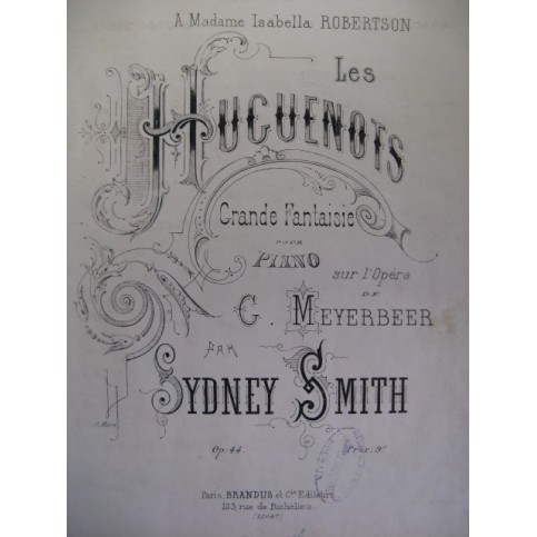 SMITH Sydney Meyerbeer Les Huguenots Piano 1875