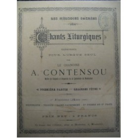 CONTENSOU A. Chants liturgiques Orgue 1899