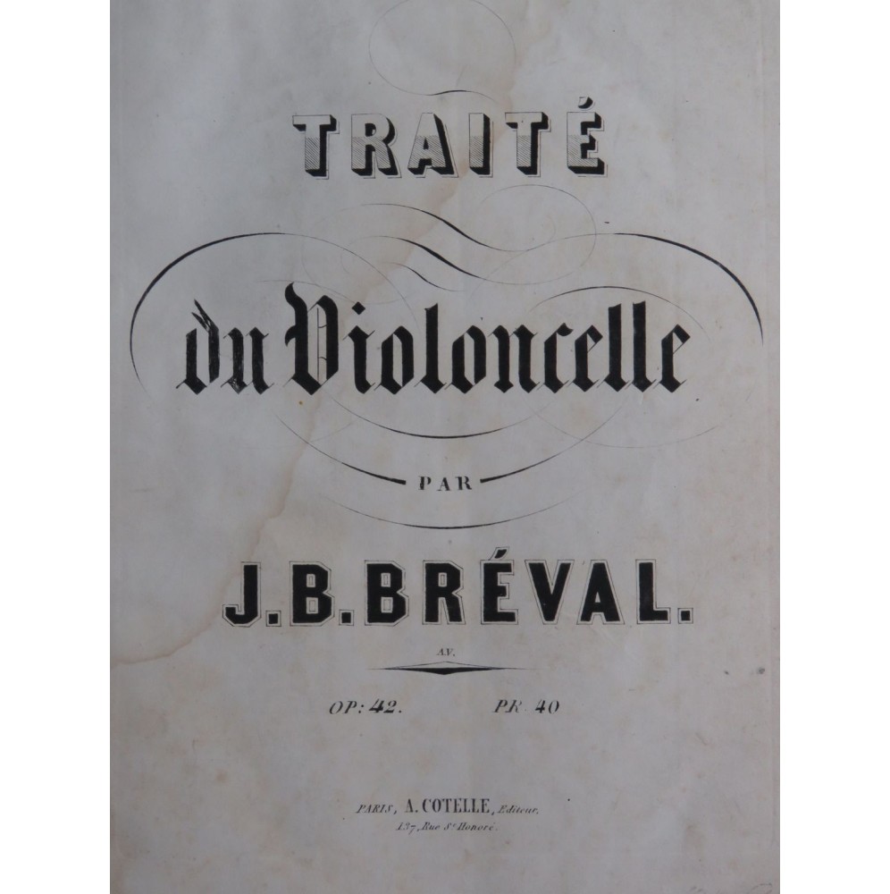 BRÉVAL Jean-Baptiste Traité du Violoncelle op 42 Violoncelle ca1830