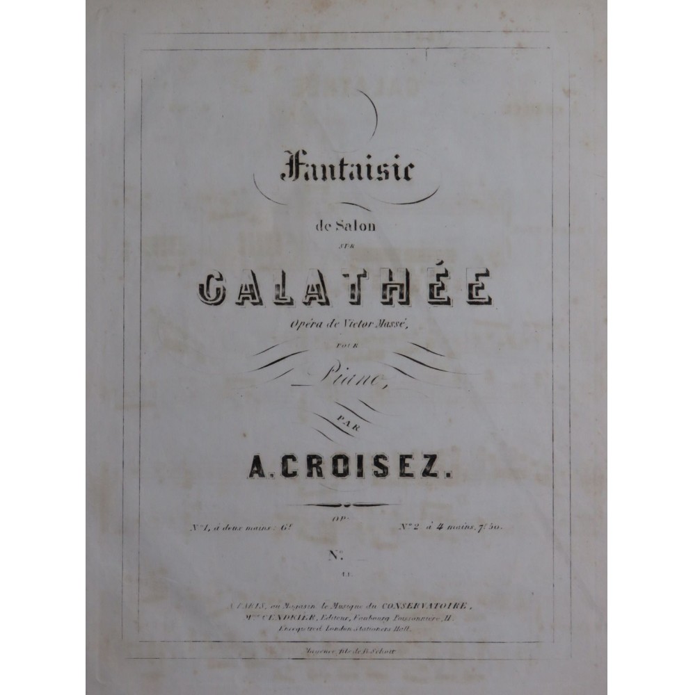 CROISEZ Alexandre Fantaisie sur Galathée op 62 Piano ca1850