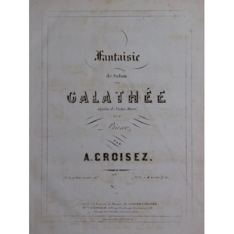 CROISEZ Alexandre Fantaisie sur Galathée op 62 Piano ca1850