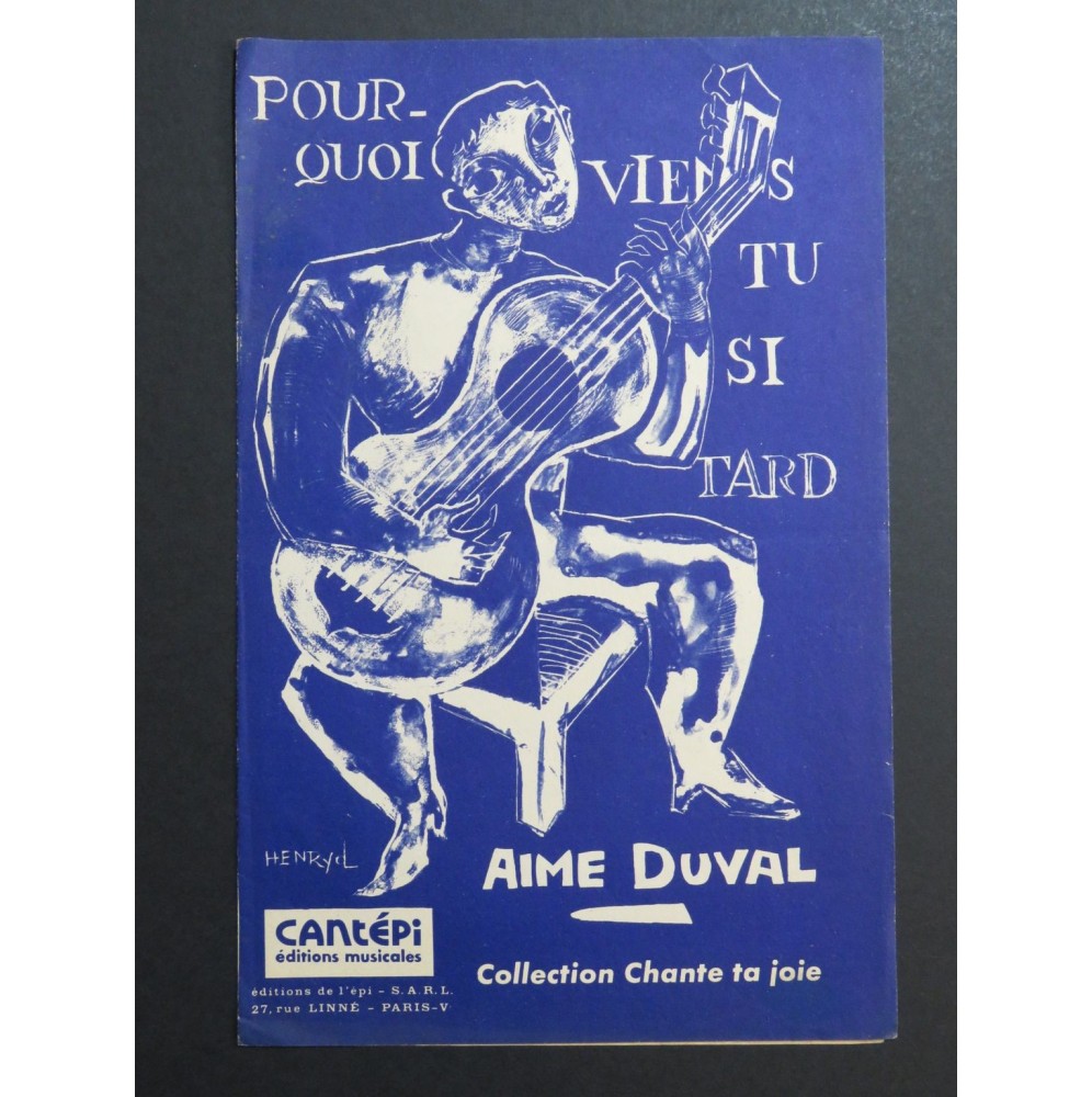 Pourquoi viens-tu si tard ? Chant Piano ou Guitare