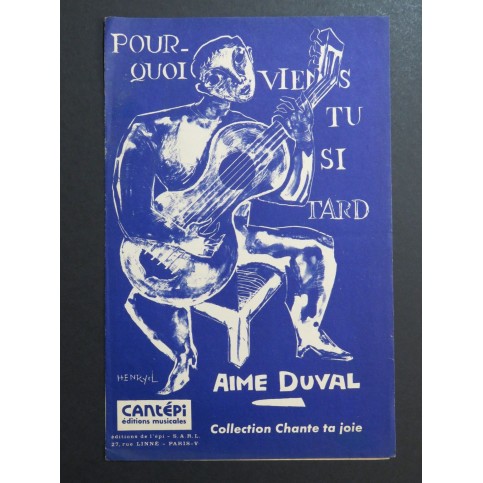 Pourquoi viens-tu si tard ? Chant Piano ou Guitare