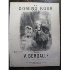 BERDALLE Victor Le Domino Rose Piano 1846