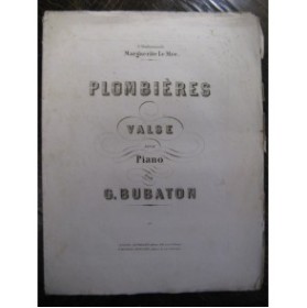BUBATON Gustave Plombières Piano XIXe