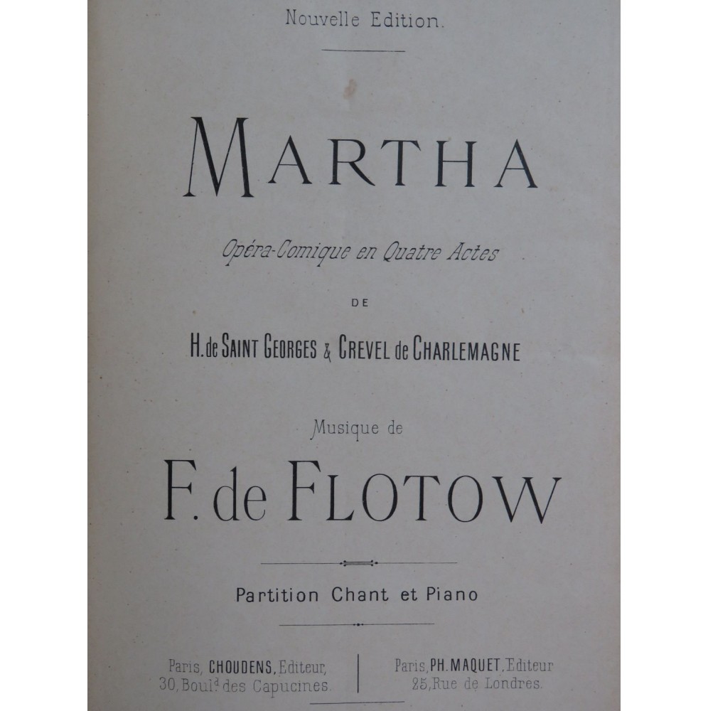 DE FLOTOW F. Martha Opéra Chant Piano XIXe