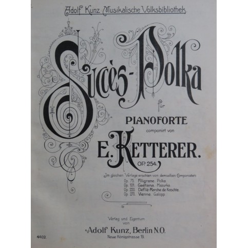 KETTERER Eugène Succès - Polka op 254 Piano ca1900