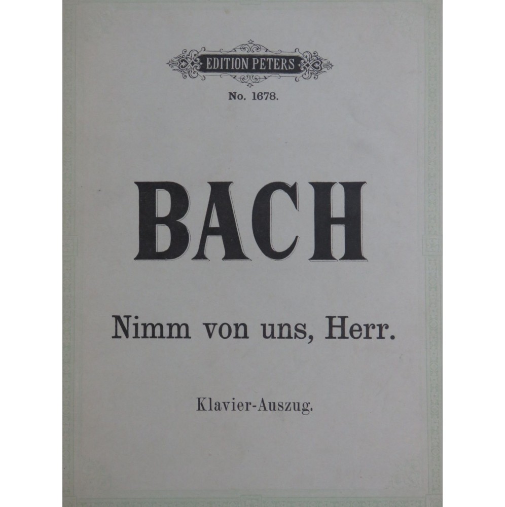 BACH J. S. Cantate Nimm von uns, Herr Chant Piano