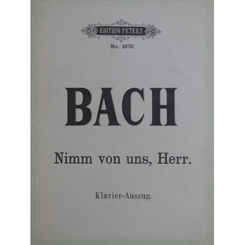 BACH J. S. Cantate Nimm von uns, Herr Chant Piano