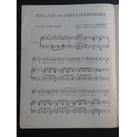 LAURENT Marcel Ballade des Dames Guerrières Chant Piano 1897