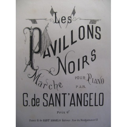 DE SANT'ANGELO G. Les Pavillons Noirs Piano XIXe
