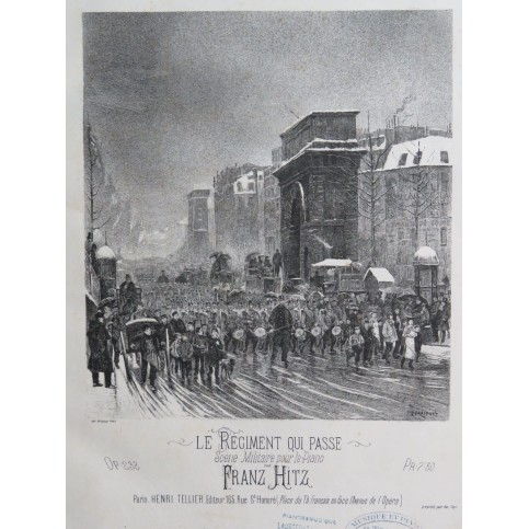 HITZ Franz Le Régiment qui passe op 238 Piano 1877