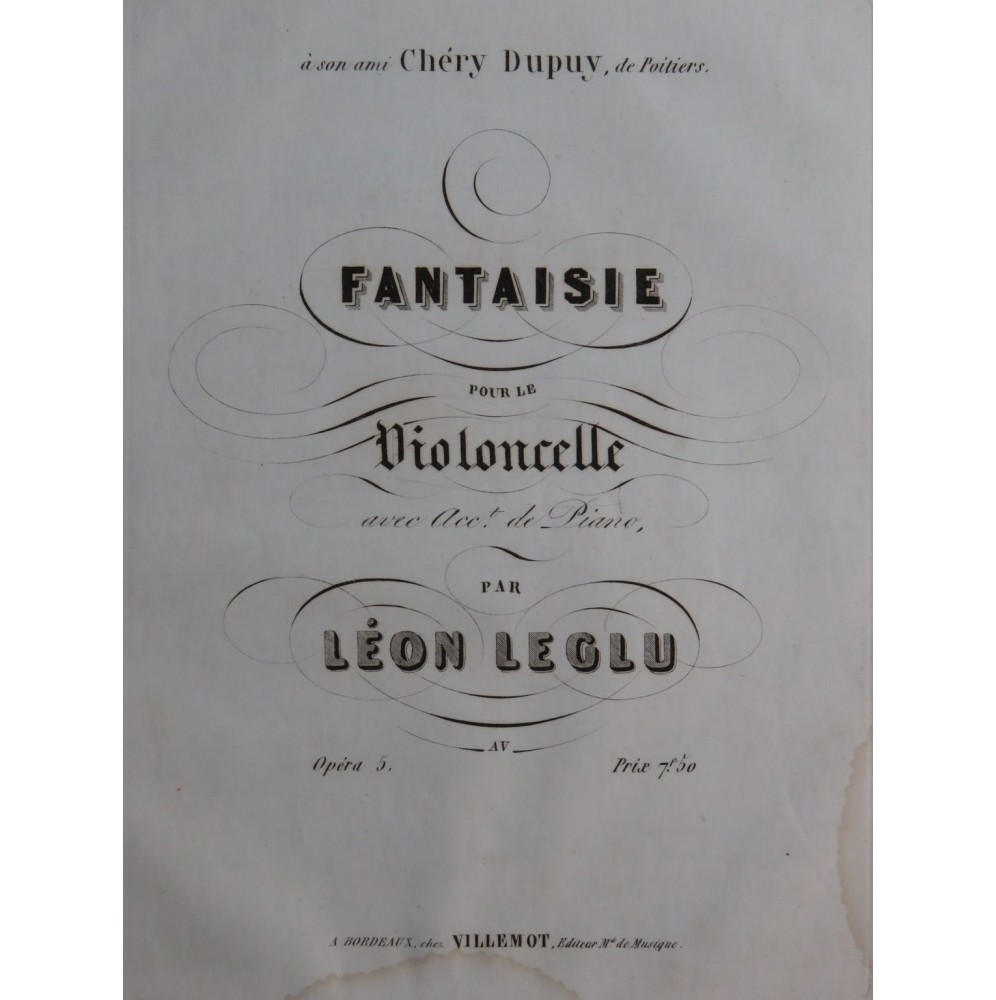 LEGLU Léon Fantaisie pour le Violoncelle op 5 XIXe
