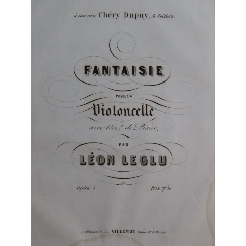 LEGLU Léon Fantaisie pour le Violoncelle op 5 XIXe