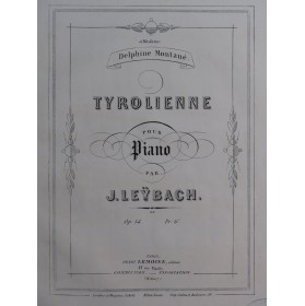 LEŸBACH J. Tyrolienne op 54...