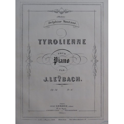 LEŸBACH J. Tyrolienne op 54 Piano ca1860