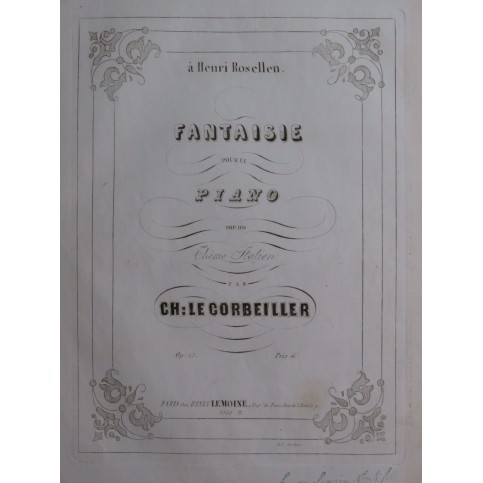 LE CORBEILLER Charles Fantaisie op 12 Piano ca1846