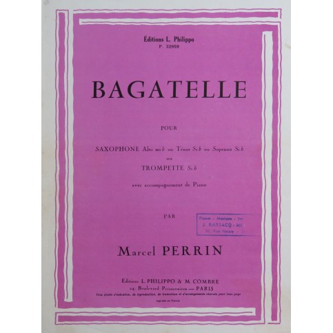 PERRIN Marcel Bagatelle Piano Saxophone ou Trompette 1960