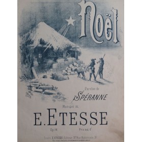 ETESSE Émile Noël op 14...