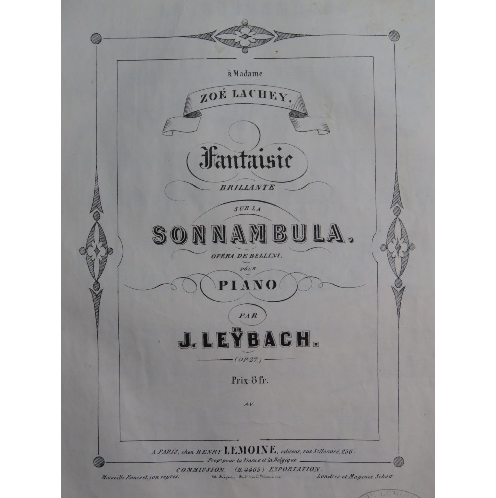 LEYBACH J. Fantaisie sur La Sonnambula op 27 Piano ca1858