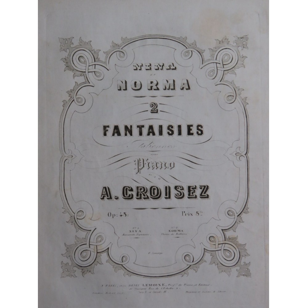 CROISEZ Alexandre Norma de Bellini Fantaisie op 45 Piano ca1850