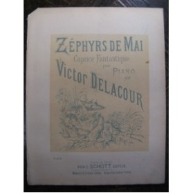 DELACOUR Victor Zéphyrs de Mai Piano 1885