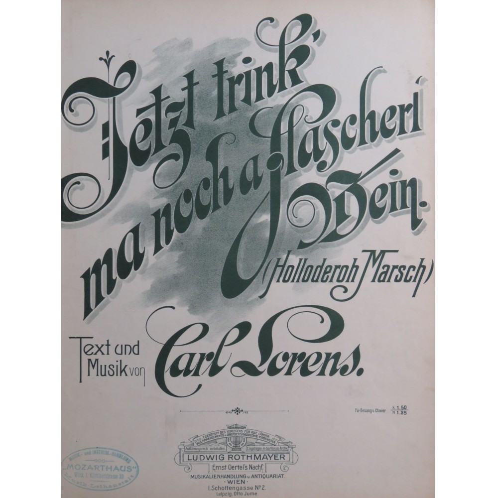 LORENS Carl Jetzt trink'n ma noch a Flascherl Wein Chant Piano