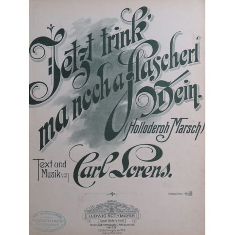 LORENS Carl Jetzt trink'n ma noch a Flascherl Wein Chant Piano