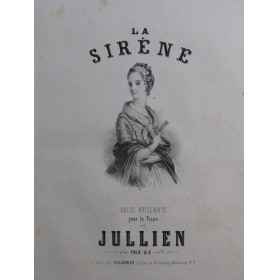 JULLIEN La Sirène Piano ca1850
