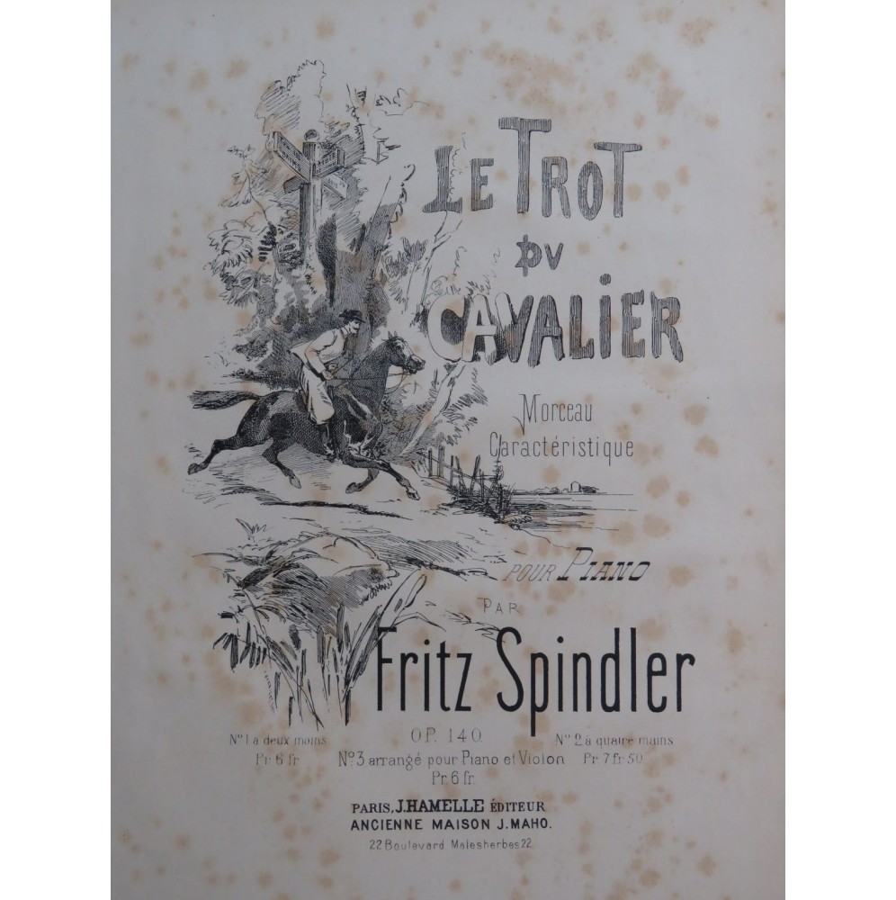 SPINDLER Fritz Le Trot du Cavalier op 140 Piano 4 mains XIXe siècle