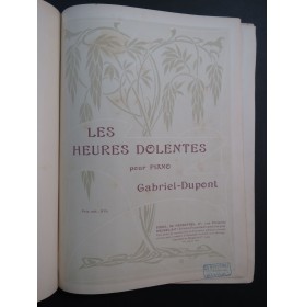 DUPONT Gabriel Les Heures Dolentes Poème d'Automne Piano Chant 1905