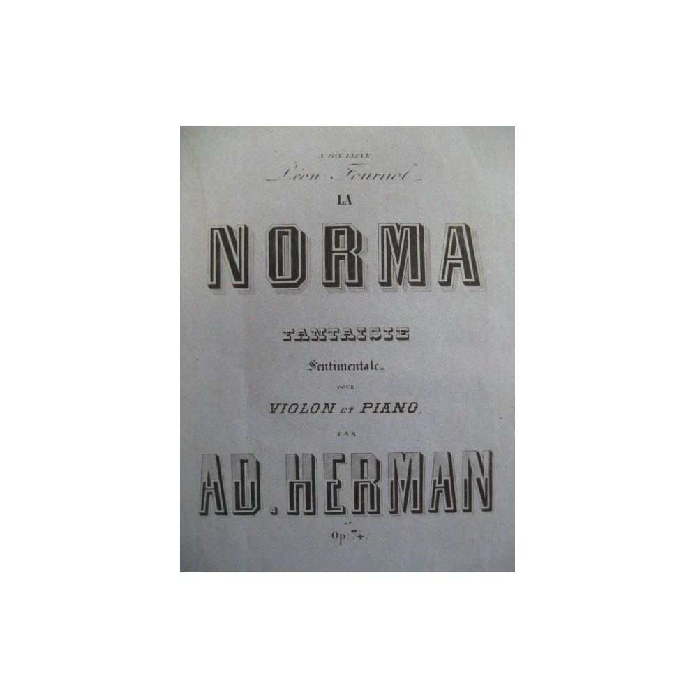 HERMAN Adolphe La Norma Violon Piano 1865