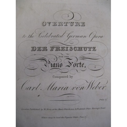 WEBER Carl Maria von Ouverture Freyschütz Piano ca1830