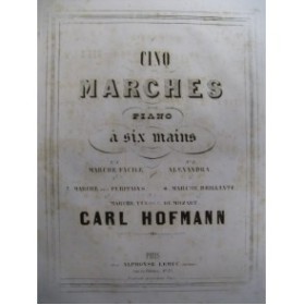 HOFMANN Carl 5 Marches Piano 4 mains 1856