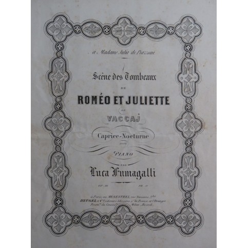 FUMAGALLI Luca Romeo et Juliette Caprice Nocturne op 16 Piano ca1860