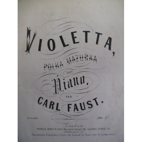 FAUST Carl Violetta Piano XIXe