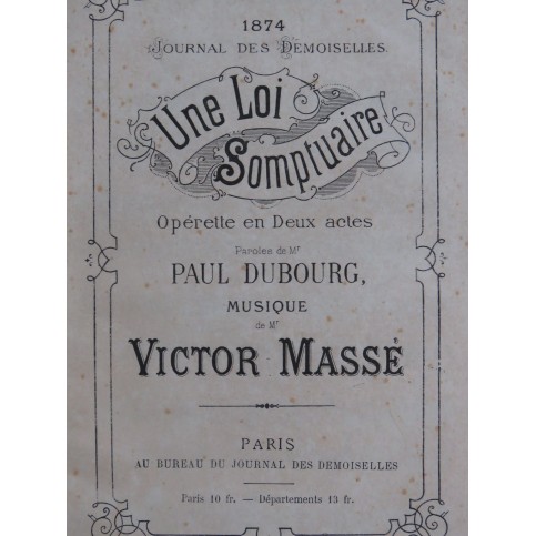 MASSÉ Victor Une Loi Somptuaire Opérette Chant Piano 1874