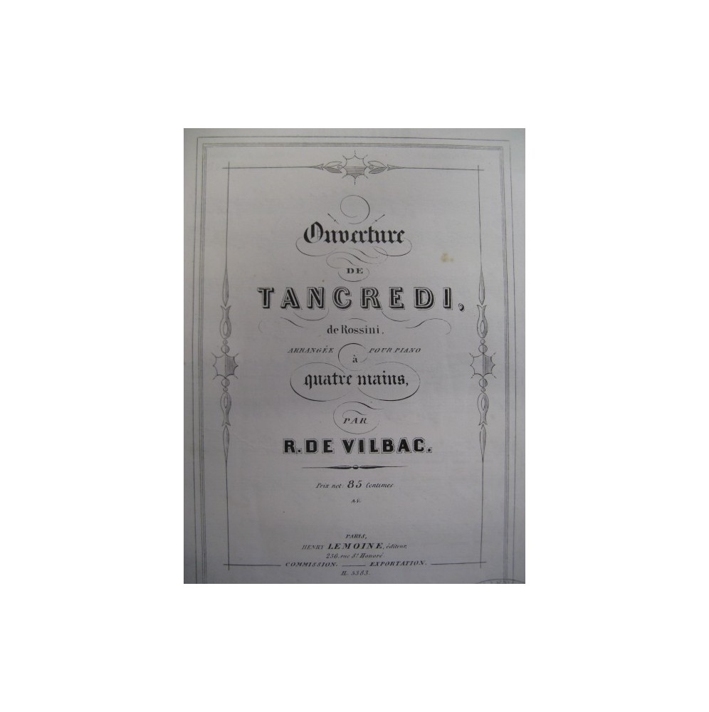 DE VILBAC Renaud Rossini Tancredi Piano 4 mains 1858