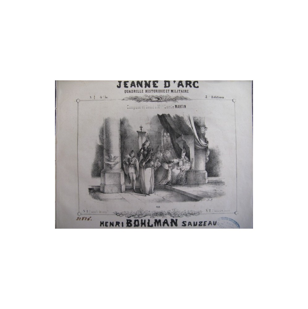 BOHLMAN SAUZEAU Henri Jeanne d'Arc Quadrille piano ﻿1843