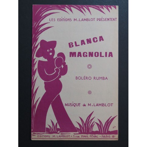 Blanca Magnolia Boléro Rumba M. Lamblot Piano Accordéon