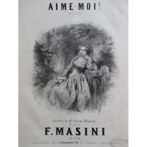 MASINI F. Aime-moi ! Chant Piano ca1840