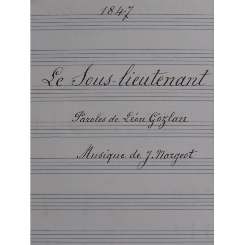 NARGEOT J. Le Sous-lieutenant Manuscrit Chant Piano