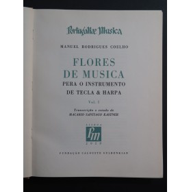 COELHO Manuel Rodrigues Flores de Musica Volume 1 Harpe 1959
