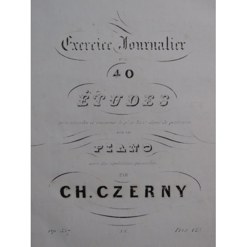 CZERNY Charles Etudes op 337 et 699 Piano ca1845