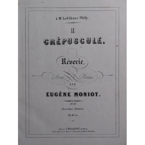 MONIOT Eugène Le Crépuscule op 20 Piano XIXe siècle